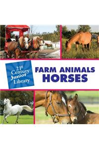 Farm Animals: Horses