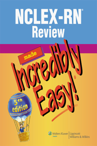 Nclex-Rn(r) Review Made Incredibly Easy!