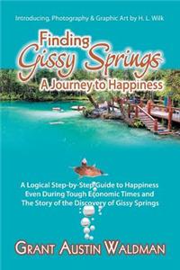 Finding Gissy Springs, a Journey to Happiness