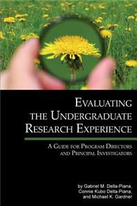 Evaluating the Undergraduate Research Experience