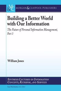 Building a Better World with Our Information