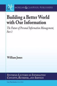 Building a Better World with Our Information