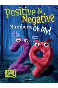 Positive and Negative Numbers, Oh My!