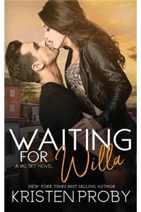 Waiting for Willa