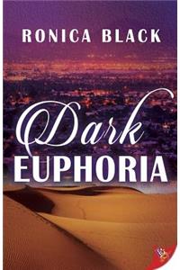 Dark Euphoria
