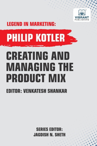 Creating And Managing The Product Mix