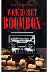 Wicked Shit Boombox