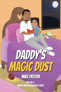 Daddy's Magic Dust