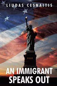 An Immigrant Speaks Out