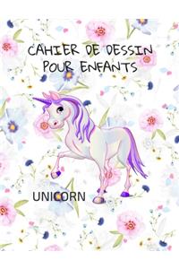 Cahier de dessin pour les Enfants / Unicorn: Un carnet pour les enfants de 110 pages (21.59 cm x 27.94 cm) avec des papiers blancs pour dessin