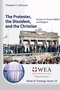 Protester, the Dissident, and the Christian