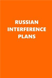 2020 Daily Planner Political Russian Interference Plans Orange White 388 Pages