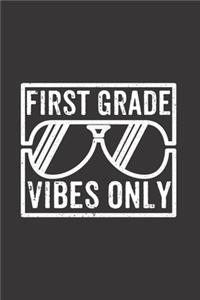First Grade Vibes Only