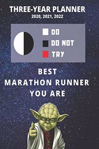 3 Year Monthly Planner For 2020, 2021, 2022 - Best Gift For Marathon Runner - Funny Yoda Quote Appointment Book - Three Years Weekly Agenda Logbook For Running Athlete: Star Wars Fan Notebook - Start: January - 36 Months of Plan - Day Book For Joggers