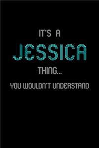 It's A Jessica Thing, You Wouldn't Understand