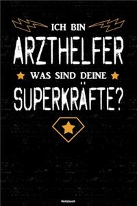 Ich bin Arzthelfer was sind deine Superkräfte? Notizbuch