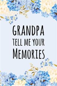 Grandpa Tell Me Your Memories