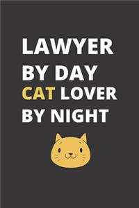 Lawyer By Day Cat Lover By Night