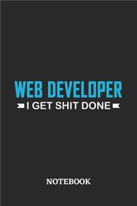 Webdeveloper I Get Shit Done Notebook