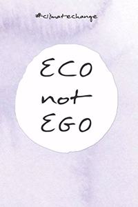 ECO not EGO