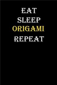 Eat, Sleep, Origami, Repeat Journal
