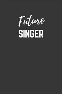 Future Singer Notebook