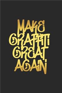 Make Graffiti Great Againg