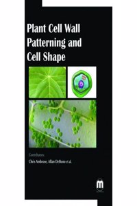 Plant Cell Wall Patterning And Cell Shape