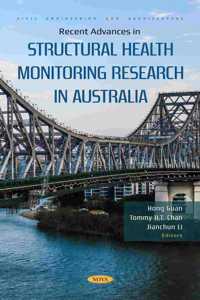 Recent Advances in Structural Health Monitoring Research in Australia