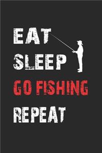 Eat Sleep Go Fishing Repeat: Monatsplaner, Termin-Kalender für Angler & Angel Fans - Geschenk-Idee - A5 - 120 Seiten