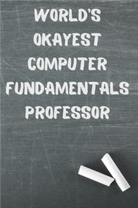 World's Okayest Computer Fundamentals Professor