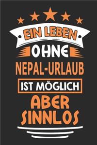 Ein Leben ohne Nepal-Urlaub ist möglich aber sinnlos