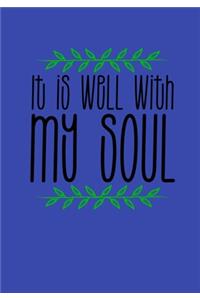 It Is Well With My Soul