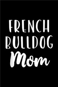 French Bulldog Mom
