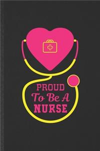 Proud to Be a Nurse