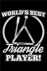 World's Best Triangle Player!