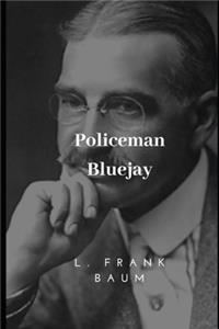 Policeman Bluejay