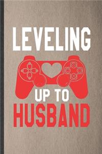 Leveling Up to Husband