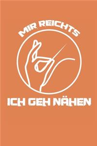 Mir Reichts ich geh Nähen