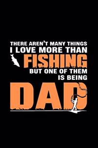 There Aren't Many Things I Love More Than Fishing
