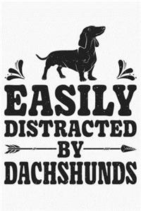 Easily Distracted By Dachshunds