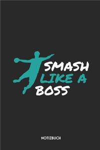 Smash Like A Boss Notizbuch