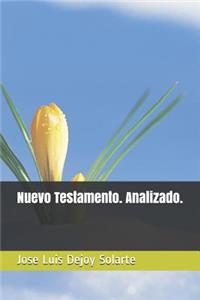 Nuevo Testamento. Analizado.