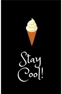 Stay Cool!