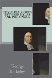 Three Dialogues Between Hylas and Philonous