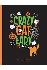 Crazy Cat Lady Grimoire Spellbook: Magic Innovations Notebook, Writing Journal Book, Spell Paper 100 Pages 8.5 X 11