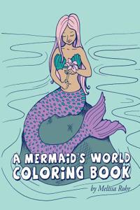 Mermaid's World Coloring Book