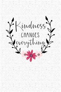 Kindness Changes Everything