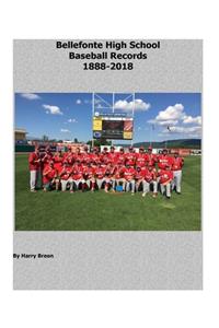 Bellefonte High School Baseball Records 1888-2018