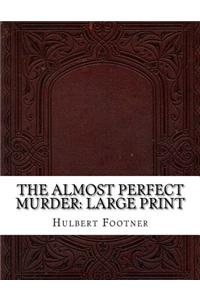 The Almost Perfect Murder